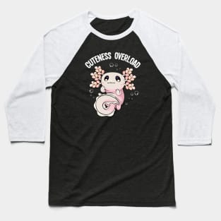 Axolotl - Cuteness Overload Kawaii Lurch Baseball T-Shirt